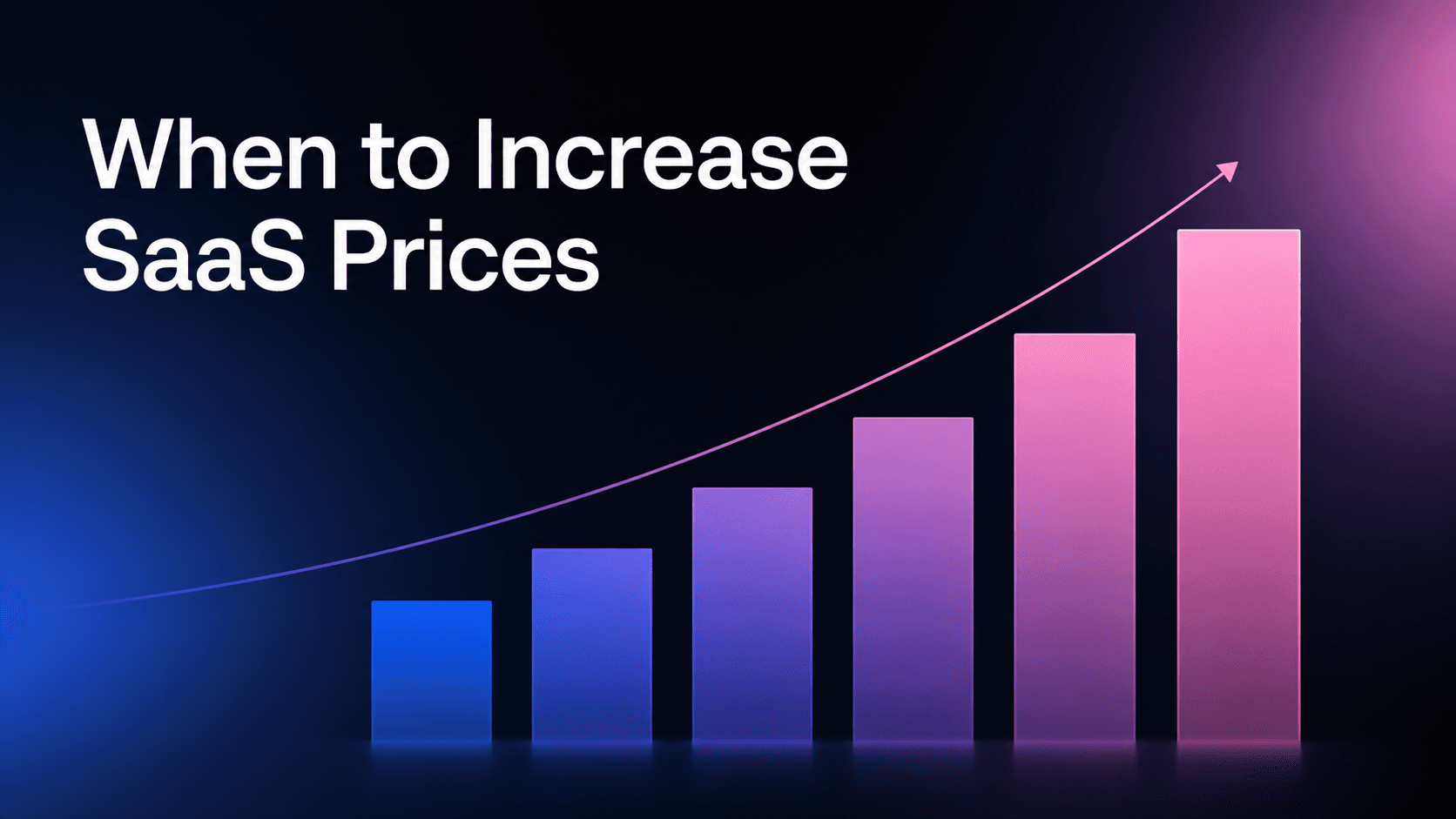 SaaS Price Increase: When and How to Do It Right?
